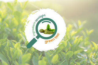 Ingredient Spotlight: Green Tea