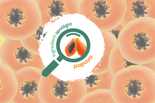 Ingredient spotlight: Papaya
